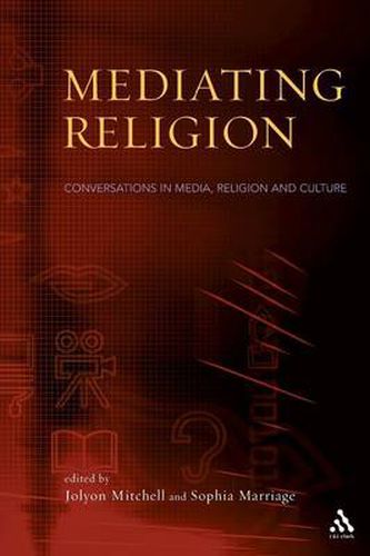 Cover image for Mediating Religion: Studies in Media, Religion, and Culture