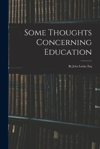 Cover image for Some Thoughts Concerning Education