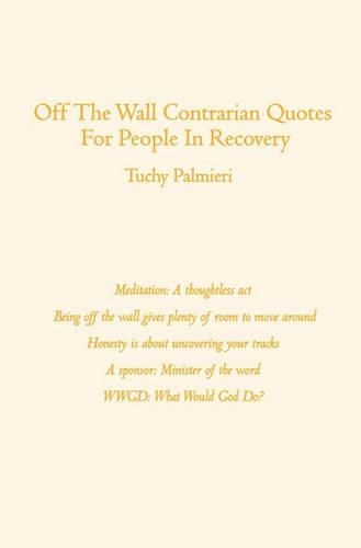 Cover image for Off The Wall Contrarian Quotes For People In Recovery