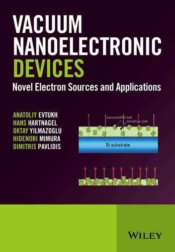 Cover image for Vacuum Nanoelectronic Devices: Novel Electron Sources and Applications