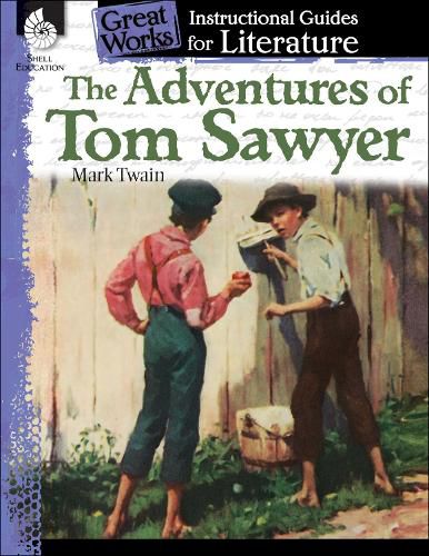 Cover image for The Adventures of Tom Sawyer: An Instructional Guide for Literature: An Instructional Guide for Literature