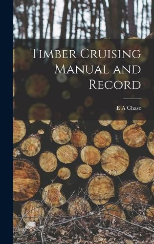 Cover image for Timber Cruising Manual and Record