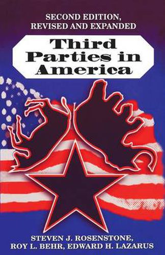 Cover image for Third Parties in America: Citizen Response to Major Party Failure