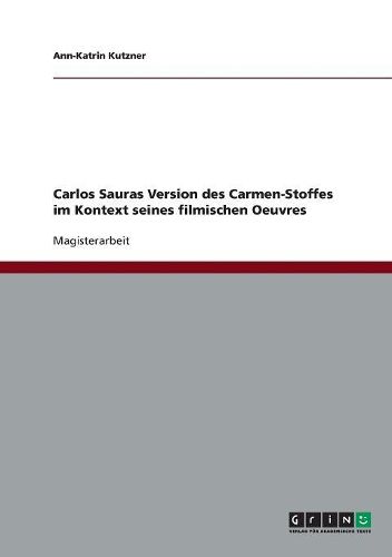 Cover image for Carlos Sauras Version Des Carmen-Stoffes Im Kontext Seines Filmischen Oeuvres