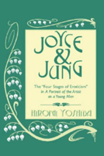 Joyce and Jung: The  Four Stages of Eroticism  in A Portrait of the Artist as a Young Man