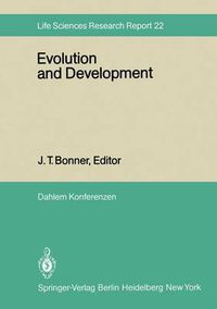 Cover image for Evolution and Development: Report of the Dahlem Workshop on Evolution and Development Berlin 1981, May 10-15