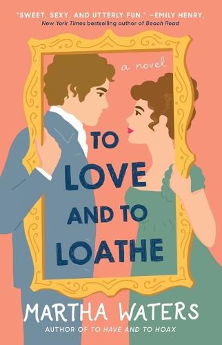 Cover image for To Love and to Loathe: A Novelvolume 2