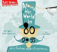 Cover image for Around the World in Eighty Days: or, a fortune made of experiences