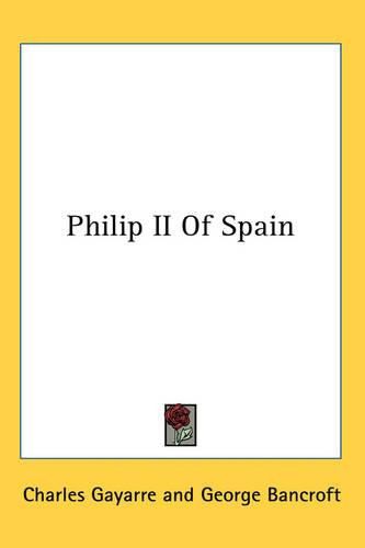 Cover image for Philip II of Spain