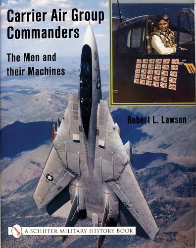 Cover image for Carrier Air Group Commanders: The Men and Their Machines