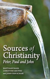 Cover image for Sources of Christianity: Peter, Paul and John