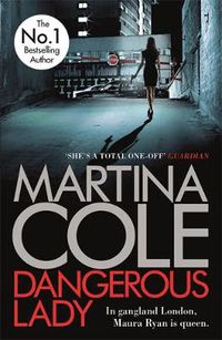 Cover image for Dangerous Lady: A gritty thriller about the toughest woman in London's criminal underworld