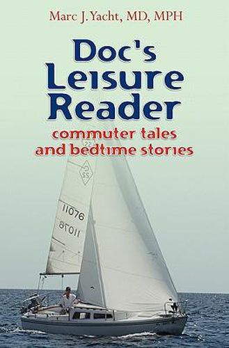 Cover image for Doc's Leisure Reader: Commuter Tales and Bedtime Stories