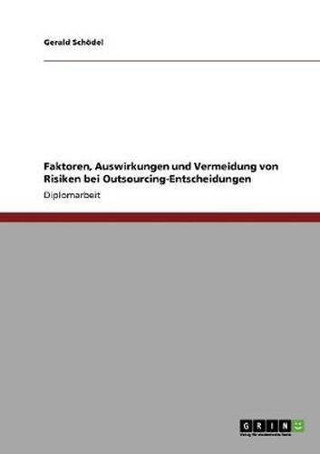 Cover image for Faktoren, Auswirkungen und Vermeidung von Risiken bei Outsourcing-Entscheidungen