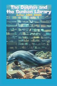 Cover image for The Dolphin and the Sunken Library