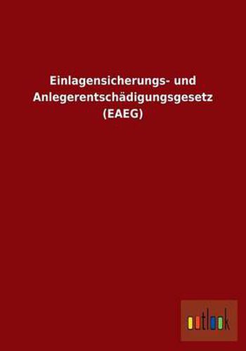 Cover image for Einlagensicherungs- und Anlegerentschadigungsgesetz (EAEG)