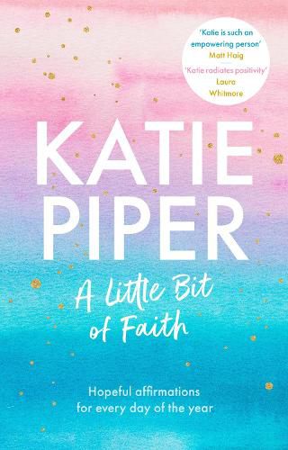 Cover image for A Little Bit of Faith: Hopeful affirmations for every day of the year