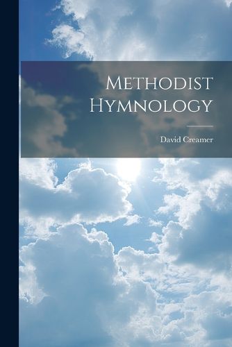 Cover image for Methodist Hymnology