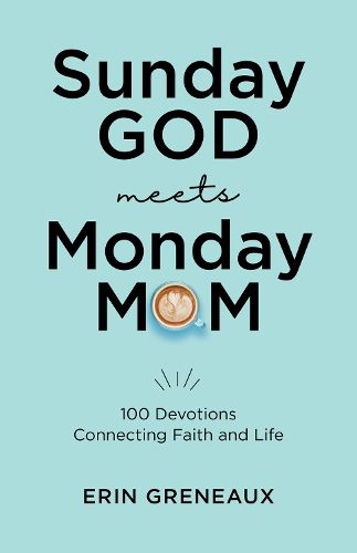 Cover image for Sunday God Meets Monday Mom