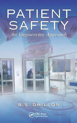 Cover image for Patient Safety: An Engineering Approach