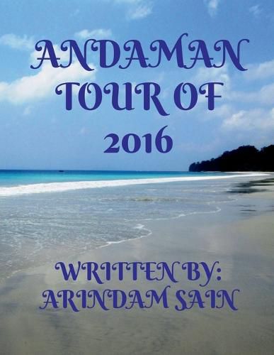 Andaman Tour of 2016