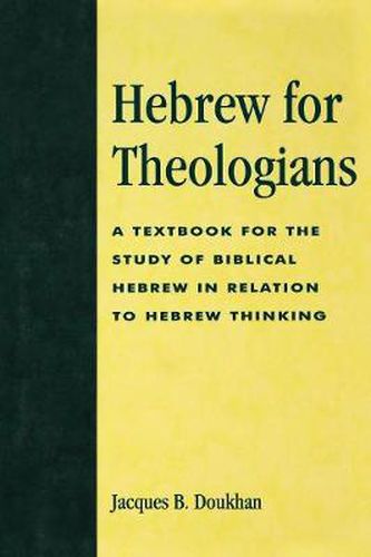 Cover image for Hebrew for Theologians: A Textbook for the Study of Biblical Hebrew in Relation to Hebrew Thinking