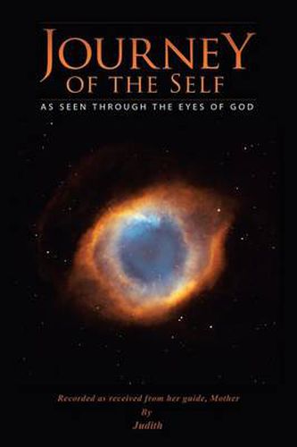 Cover image for Journey of the Self: As Seen Through the Eyes of God