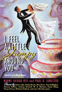 Cover image for I Feel a Little Jumpy Around You: A Book of Her Poems & His Poems Collected in Pairs