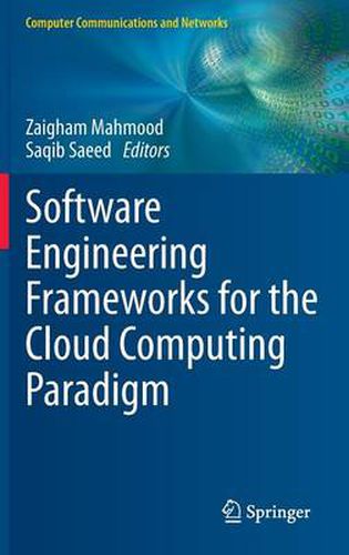 Cover image for Software Engineering Frameworks for the Cloud Computing Paradigm