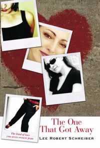 Cover image for The One that Got Away: The Kind of Love You Never Recover From