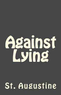 Cover image for Against Lying