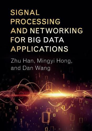 Cover image for Signal Processing and Networking for Big Data Applications