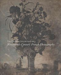 Cover image for The Cromer Collection of Nineteenth-Century French Photography