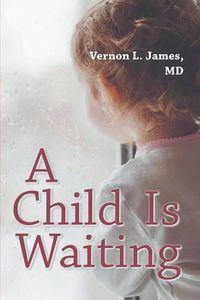 Cover image for A Child Is Waiting