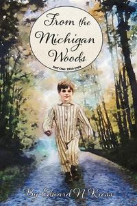 Cover image for From the Michigan Woods