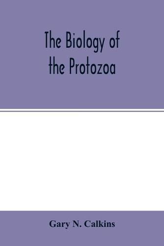 Cover image for The biology of the Protozoa