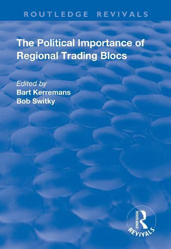 Cover image for The Political Importance of Regional Trading Blocs