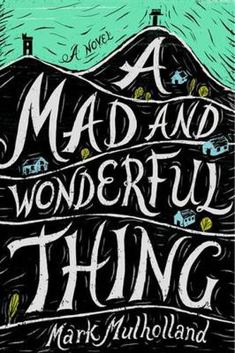 Cover image for A Mad And Wonderful Thing