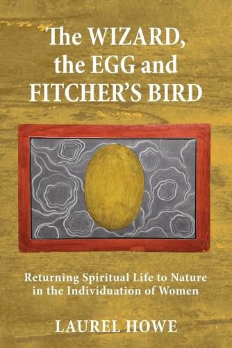 Cover image for The Wizard, the Egg and Fitcher's Bird