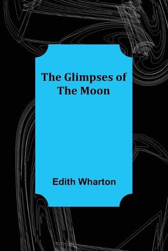 Cover image for The Glimpses of the Moon