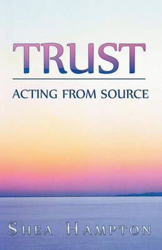 Cover image for Trust: Acting from Source