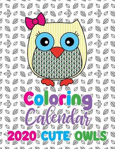 Cover image for Coloring Calendar 2020 Cute Owls