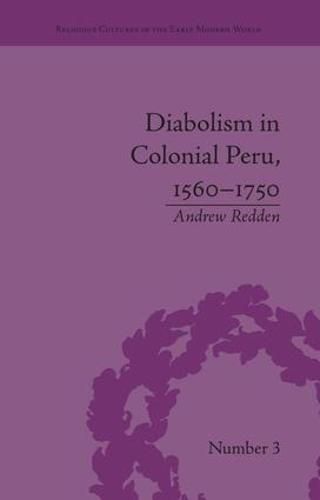 Cover image for Diabolism in Colonial Peru, 1560-1750