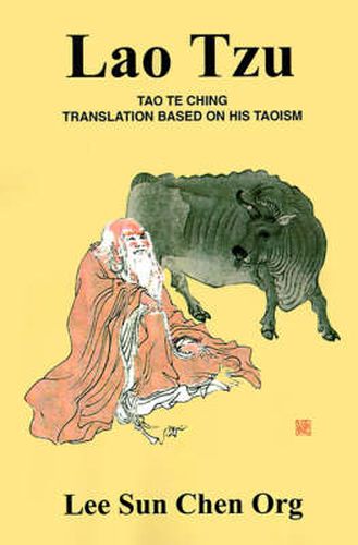 Cover image for Lao Tzu: Tao Te Ching Translation Based on His Taoism