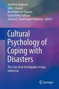 Cover image for Cultural Psychology of Coping with Disasters: The Case of an Earthquake in Java, Indonesia