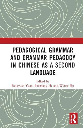 Cover image for Pedagogical Grammar and Grammar Pedagogy in Chinese as a Second Language