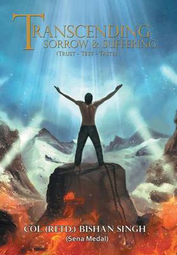 Cover image for Transcending Sorrow and Suffering (Trust-Test-Taste): Trust - Test - Taste