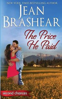 Cover image for The Price He Paid: A Second Chance Romance