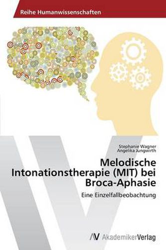 Cover image for Melodische Intonationstherapie (MIT) bei Broca-Aphasie