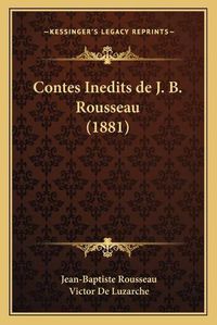 Cover image for Contes Inedits de J. B. Rousseau (1881)